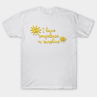 Sound of Music I Have Confidence in Sunshine T-Shirt